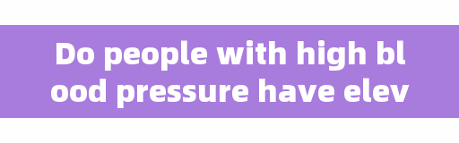Do people with high blood pressure have elevated blood pressure when they have a headache?